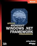 Applied Microsoft .NET Framework Programming (Pro-Developer)