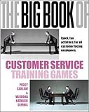 Carlaw, P: Big Book of Customer Service Training Games (Management & Leadership)