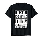 It's A Chemnitz Thing You Wouldn't Understand Chemnitzer T-Shirt