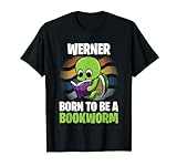 Werner - Born To Be A Bookworm - Personalisiert T-Shirt