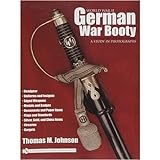 World War II German War Booty: A Study in Photographs (Schiffer Military History)