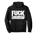 Fuck Censorship Pullover Hoodie