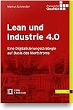 Lean und Industrie 4.0: Eine Digitalisierungsstrategie mit der Wertstrommethode und Information Flow Design