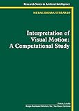 Interpretation of Visual Motion: A Computational Study (Research Notes in Artificial Intelligence) (English Edition)