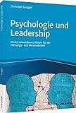 Psychologie und Leadership: Direkt anwendbares Wissen für die Führungs- und Personalarbeit (Haufe Fachbuch)