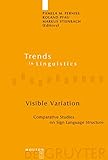 Visible Variation: Comparative Studies on Sign Language Structure (Trends in Linguistics. Studies and Monographs [TiLSM] Book 188) (English Edition)