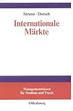 Internationale Märkte (Managementwissen für Studium und Praxis)