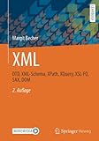 XML: DTD, XML-Schema, XPath, XQuery, XSL-FO, SAX, DOM