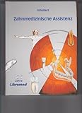 Zahnmedizinische Assistenz von Schubert. Fred (2010) Gebundene Ausgabe