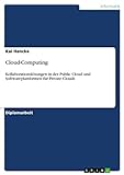 Cloud-Computing: Kollaborationslösungen in der Public Cloud und Softwareplattformen für Private Clouds