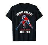 Ice Hockey Spieler - Geheult Wird Erst Wenn Es Stark Blutet T-Shirt