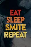 Diabetis Diary - Eat Sleep Smite Repeat - Meme for RPG Roleplaying Gamers: Smite, Use This Log Book Journal To Keep track of your Diabetes So You Can ... The Ideal Gift for the Person With D