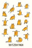 Katzen Yoga: Liniertes Notizbuch für Katzenfans und Yogaliebhaber Perfekt als Tagebuch oder Planer