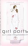 Girl Parts - Auf Liebe programmiert (Baumhaus Verlag)