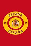 Espana: A5 / 6x9 / Spanien / Spain / Espana / Flagge / Madrid / Kalender / Taschenbuch / Wappen
