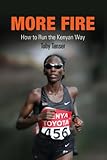 More Fire: How to Run the Kenyan Way (English Edition)