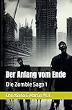 Der Anfang vom Ende: Die Zombie Sag