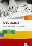 Soziale Netzwerke: Lehrerband Klasse 6-10 (webcoach)