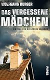 Das vergessene Mädchen (Alexander-Gerlach-Reihe 9): Ein Fall für Alexander G
