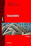 Dachstühle (Baukonstruktionen 7)