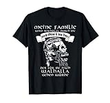 Meine Familie Die Macht Odins - Wikinger & Valhalla T-Shirt