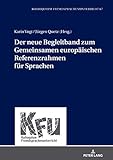Der neue Begleitband zum Gemeinsamen europäischen Referenzrahmen für Sprachen (KFU – Kolloquium Fremdsprachenunterricht 67)
