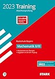 STARK Training Abschlussprüfung Realschule 2023 - Mathematik II/III - Bayern