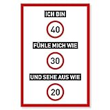 40 Geburtstag Schild als lustige Geburtstagskarte - Geschenk für Männer und Frauen - Deko für den 40er Geburtstag - 20 x 30 cm Kunststoff