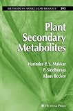 Plant Secondary Metabolites (Methods in Molecular Biology, Band 393)