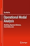 Operational Modal Analysis: Modeling, Bayesian Inference, Uncertainty Laws (English Edition)