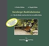 Starnberger BankGeheimnisse: oder was die Bänke rund um den See zu erzählen haben. SonderEdition mit 10 Postkarten: Sonderedition mit zehn Postkarten