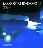 Messestand-Design: Temporäres Marketing- und Architekturereignis