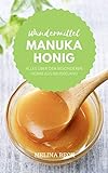 Wundermittel Manuka Honig: Alles über den besonderen Honig aus Neuseeland
