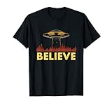 Alien Raid Storm Believe Designs für UFO Area 51 Fans T-Shirt