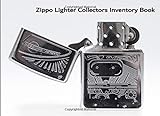 Zippo Lighter Collectors Inventory Book: Catalog and record your valuable Zippo lighter collection