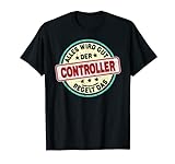 Herren Controller - Alles Wird Gut der Controller Regelt Das T-Shirt