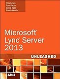 Microsoft Lync Server 2013 Unleashed: Micro Lync Serve 15 Unlea _p2