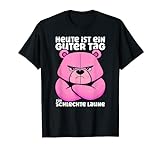 Lustiger, mürrischer Bär - Guter Tag für schlechte Laune T-Shirt