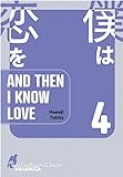 And Then I Know Love 4: Süßer Yaoi-Manga ab 18