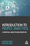 Introduction to People Analytics: A Practical Guide to Data-driven HR
