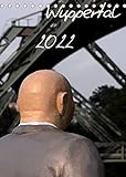 Wuppertal 2022 (Tischkalender 2022 DIN A5 hoch) [Calendar] Trapp, Benny [Calendar] Trapp, Benny
