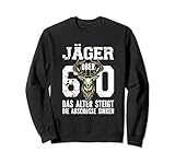Jäger über 60 - Lustiges 60er Design für den Waidmann Sweatshirt