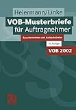 VOB-Musterbriefe für Auftragnehmer: Bauunternehmen und Ausbaubetriebe (German Edition)
