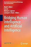 Bridging Human Intelligence and Artificial Intelligence (Educational Communications and Technology: Issues and Innovations) (English Edition)