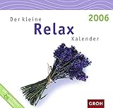 Der kleine Relax-Kalender 2006 (Happy Minis)