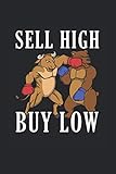 Sell High Buy Low: Cooles Aktien Investor Notizbuch, Bull Vs. Bear Börsen Investment Bulle & Bär Sprüche I Kariert 120 Seiten, A5