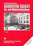 Baukosten 2020-2021 - Band 2: Neubau - Ein- und Mehrfamilienhäuser - 22. Auflage 2020 - Wingen-Verlag