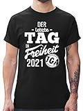 JGA Junggesellenabschied Männer - Der letzte Tag in Freiheit 2021 - L - Schwarz - Shirt junggesellenabschied männer - L190 - Tshirt Herren und Männer T-Shirts