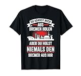 Bremer Skyline Bremen Hafen Bremisch Hansestadt Lustig T-Shirt