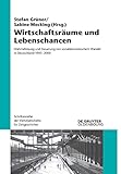 Wirtschaftsräume und Lebenschancen: Wahrnehmung und Steuerung von sozialökonomischem Wandel in Deutschland 1945-2000 (Schriftenreihe der Vierteljahrshefte für Zeitgeschichte, 114, Band 114)